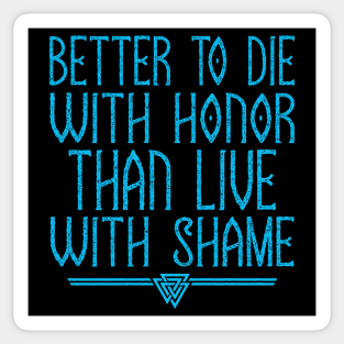 Better To Die With Honor | Inspirational Quote Design Sticker